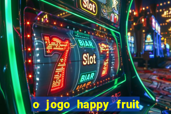 o jogo happy fruit fusion paga mesmo